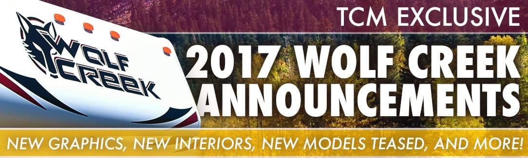2017 Wolf Creek Announcements - Truck Camper Magazine