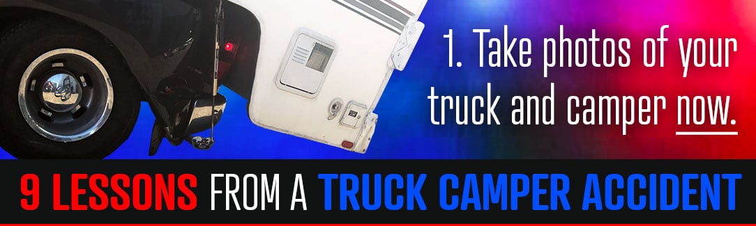 Lessons From A Truck Camper Accident