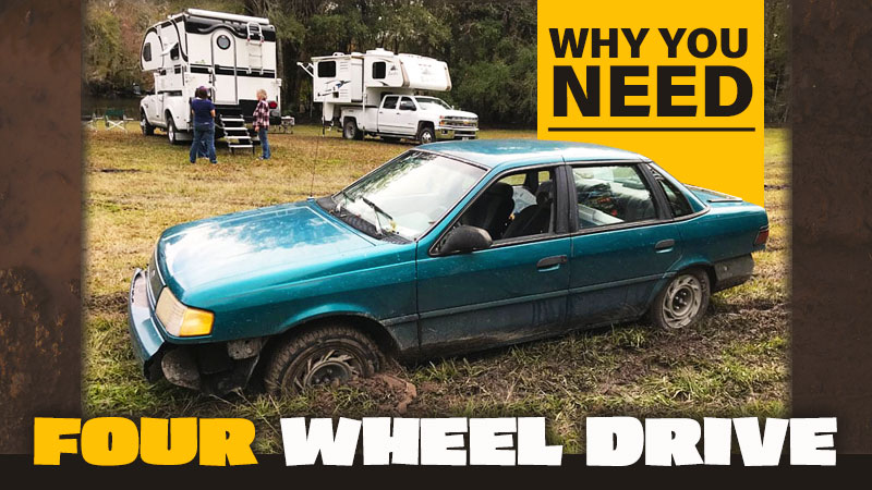 Why you need four wheel drive