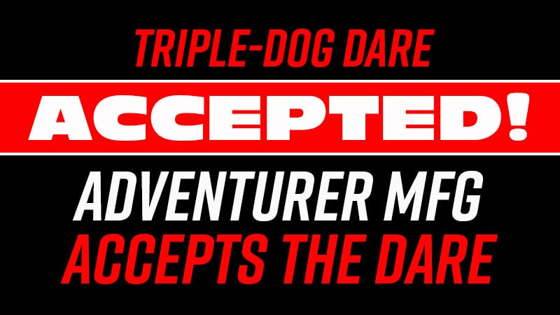 Triple Dare Accepted Adventurer