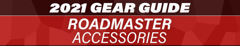 2021 Gear Guide Roadmaster Accessories