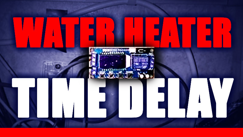 Water heater time delay for RVs