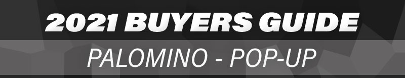 2021 Buyers Guide Palomino PopUp