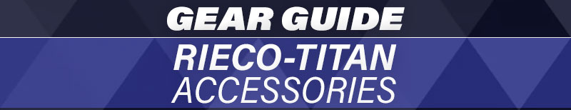 2022 Gear Guide Rieco-Titan Accessories