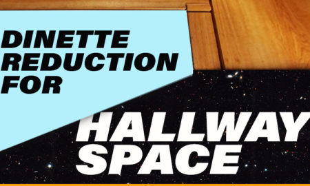 Dinette Reduction For Hallway Space