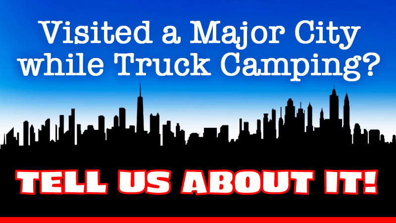 Visit City While Truck Camping