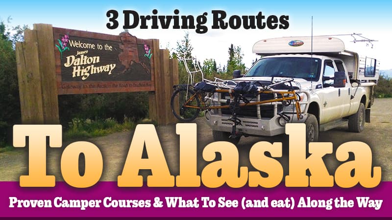 3 Driving Routes To Alaska