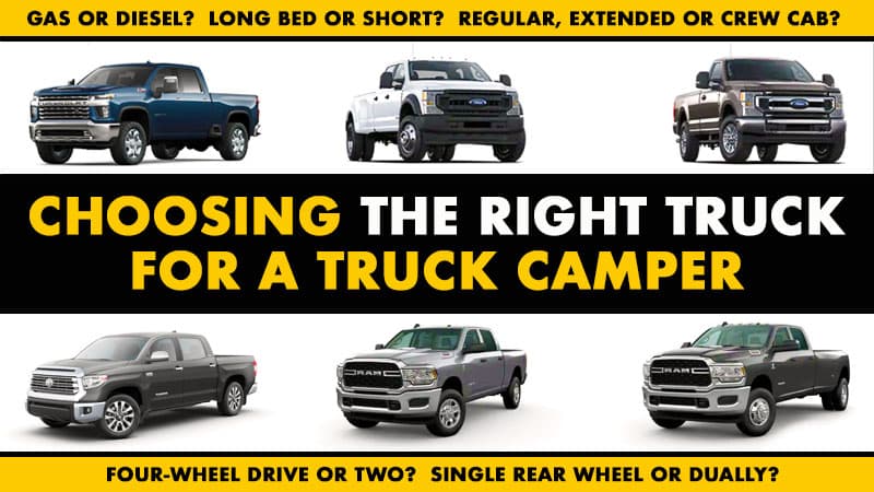 Choosing the Right Truck for a Truck Camper - Truck Camper Magazine