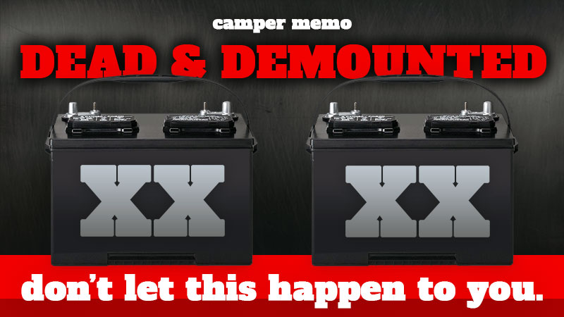 Dead and demounter camper batteries