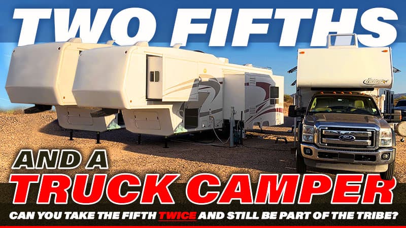 Two Fifths and a Truck Camper - Truck Camper Magazine