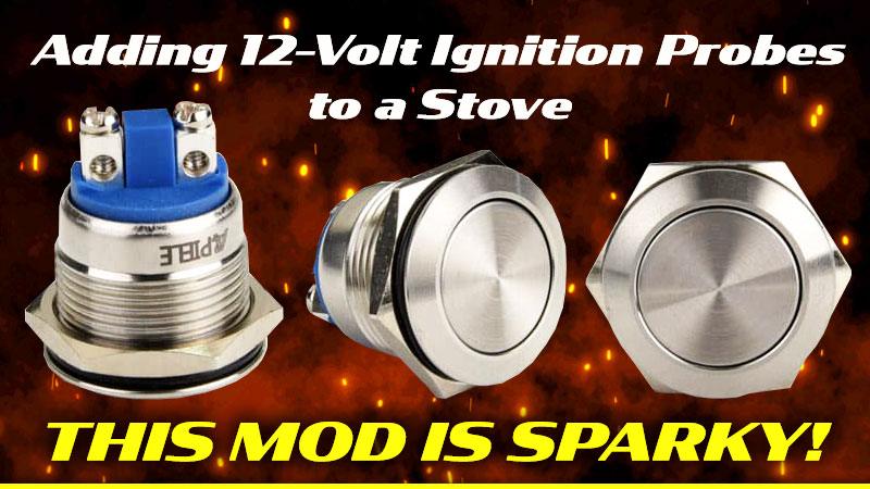 12 volt ignition probes for a RV stove