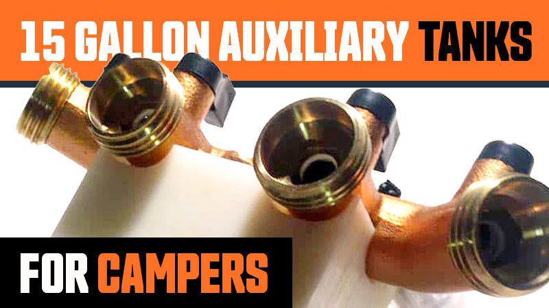 15 gallons auxiliary tanks for campers