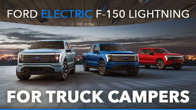 Ford F-150 Lightning For Truck Campers