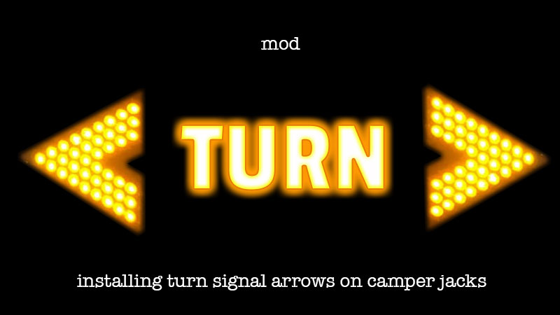 Turn signal arrows for Camper Jacks