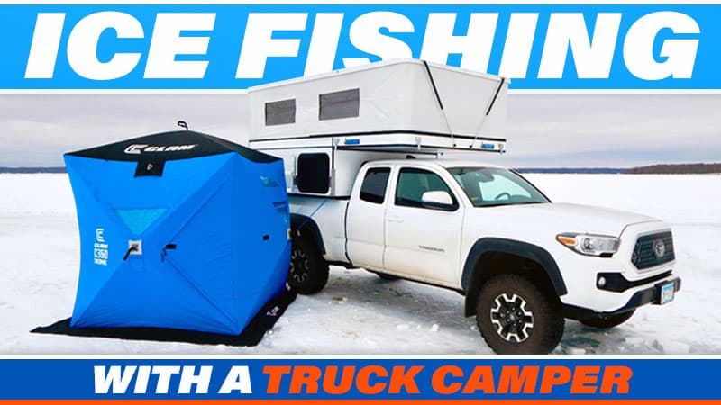 Ice Fishing With A Truck CamperA