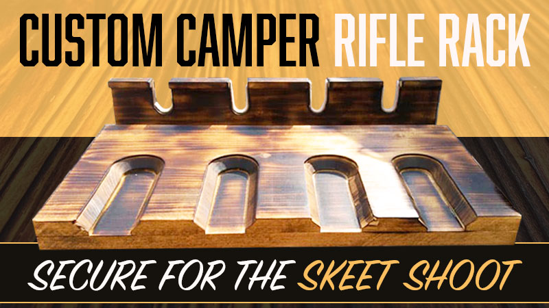 Custom Rifle Rack for Truck Campers