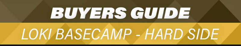 Buyers Guide LOKI Basecamp