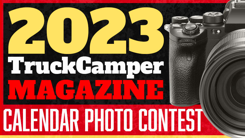 2023 Truck Camper Magazine Calendar Photo Contest