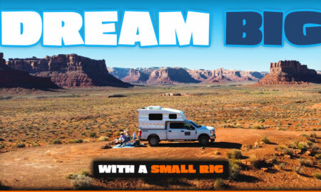 Dream Big In a Small Truck Camper Rig