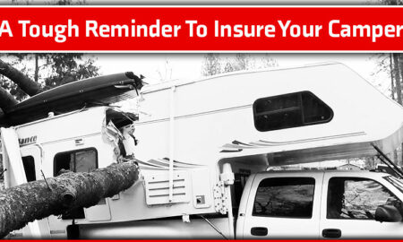 Tough Reminder To Insure Truck Camper