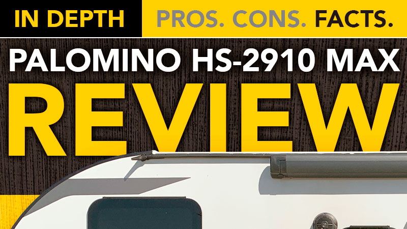 Palomino HS 2910 Max Camper Review