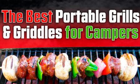 Best Grills And Griddles For Campers