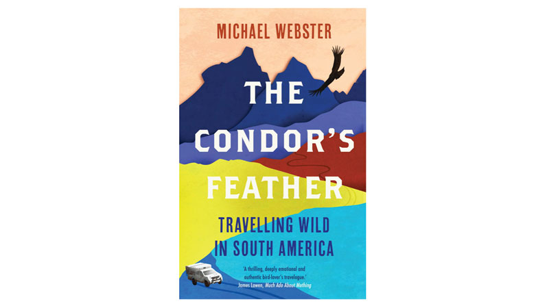 The Condor's Feather By Michael Webster