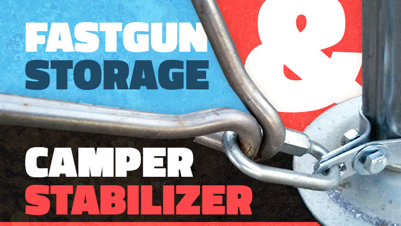 Fastgun Storage and Truck Camper Stabilizer