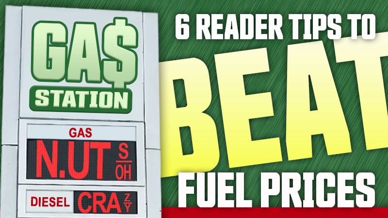 6 Reader Tips Beat Fuel Prices