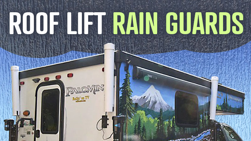 Roof Lift Rain Guards