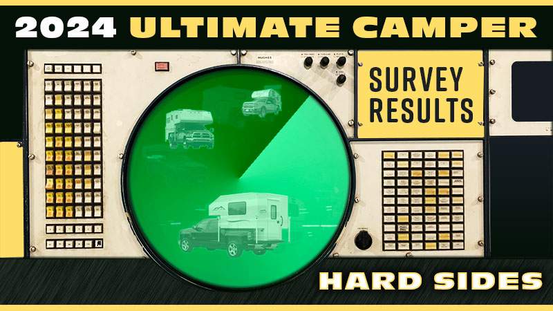 2024 Hard Side Truck Camper Survey Results
