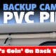 RAM backup camera in PVC pipe