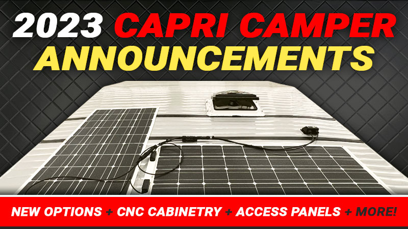 2023 Capri Truck Camper Announcements