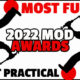 2022 Most Funny Practical Mod Awards