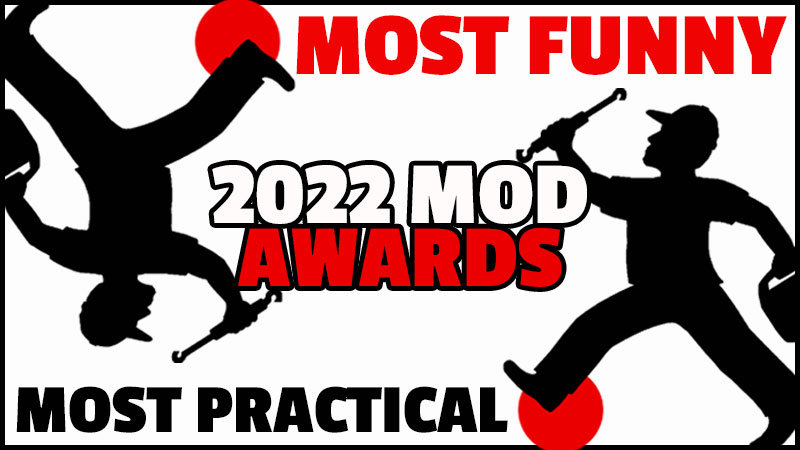 2022 Most Funny Practical Mod Awards