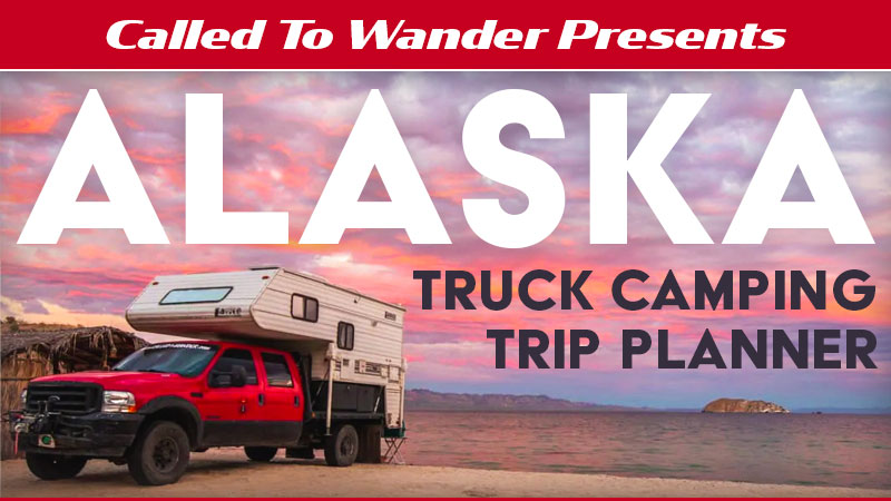 Called To Wander Alaska Trip Planner