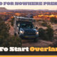 How To Start Overlanding Bound For Nowhere