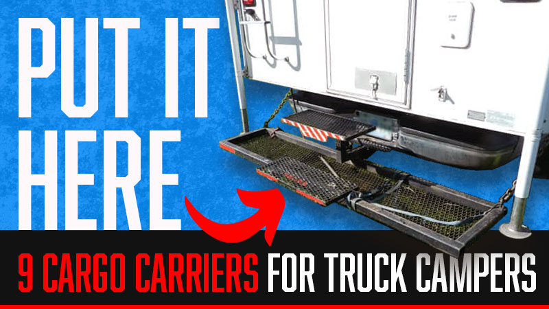 9 Cargo Carriers For Truck Campers - Truck Camper Magazine