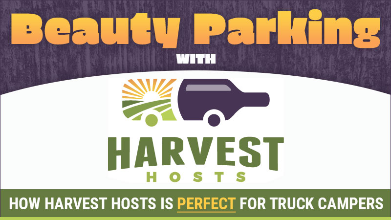 Harvest Host For Truck Campers