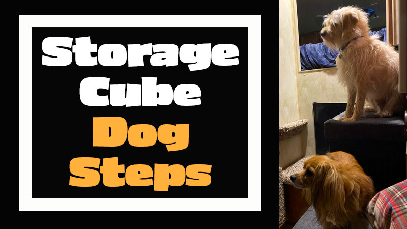 Using Storage Cube as Dog Steps Into Camper Cabover