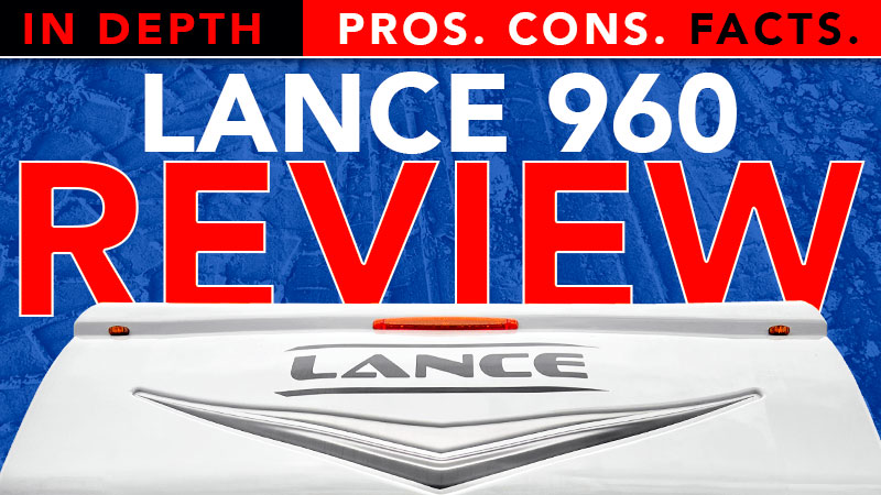Lance 960 Truck Camper Review
