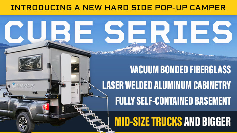 Introducing Cube Series Campers - Truck Camper Magazine