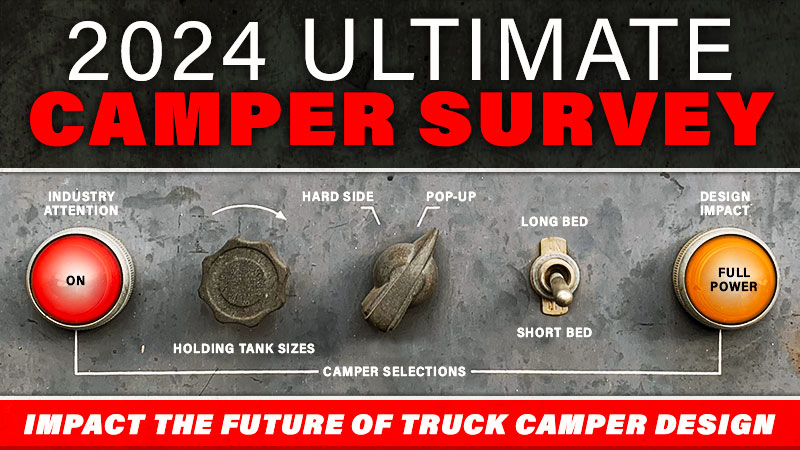 2024 Ultimate Truck Camper Survey