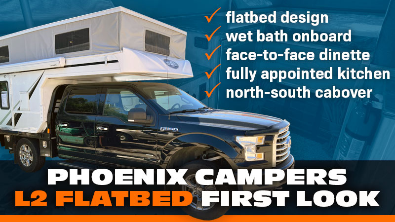 Phoenix L2 Truck Camper First Look Review