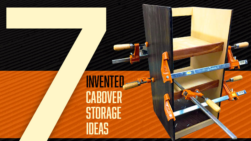 7 Invented Cabover Storage Ideas For Truck Campers