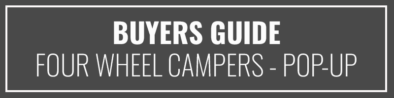 Buyers Guide Four Wheel Campers