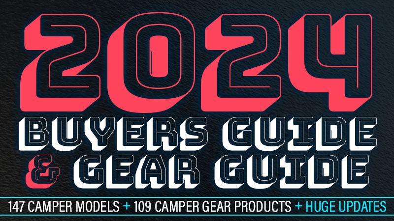 2024 Truck Camper Buyers Guide and Gear Guide Announced