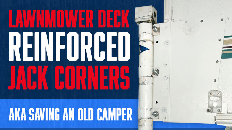 Lawnmower Deck Reinforced Jack Corners
