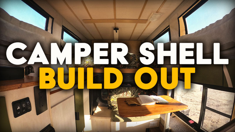Camper Shell Build Out