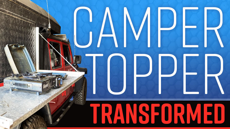 Camper Topper Transformed
